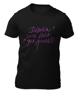 DISEÑA UNA VIDA QUE AMES - LOGO LILA - CAMISETA -